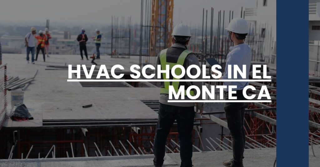 HVAC Schools in El Monte CA Feature Image