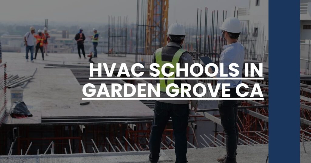 HVAC Schools in Garden Grove CA Feature Image