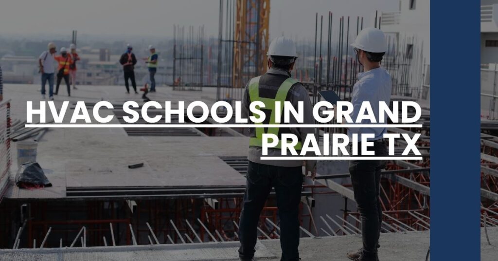 HVAC Schools in Grand Prairie TX Feature Image