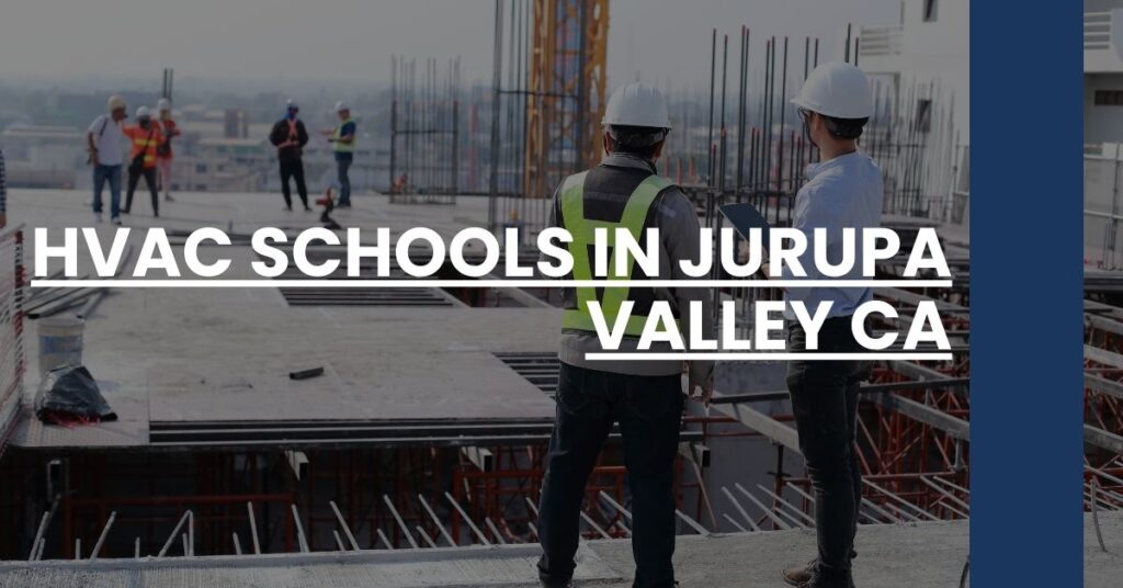 HVAC Schools in Jurupa Valley CA Feature Image